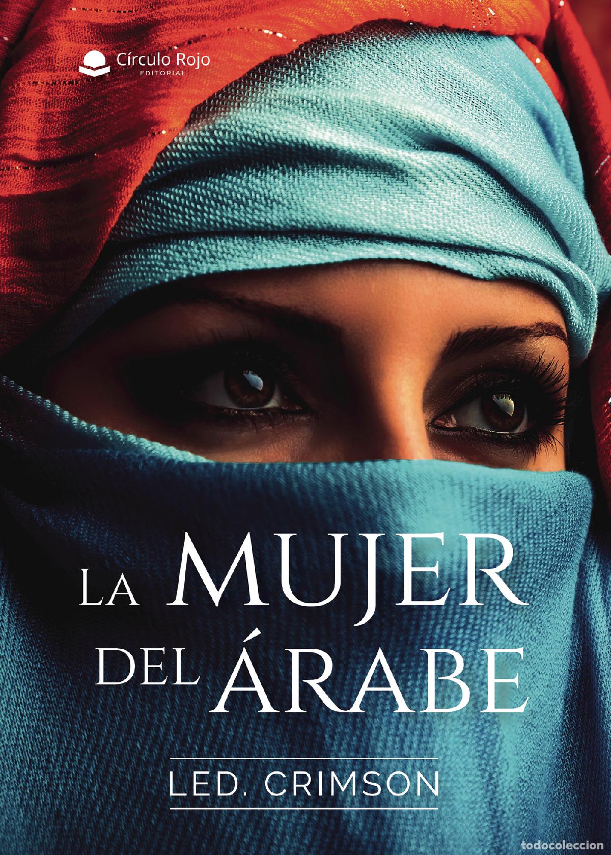Libros: La mujer del &Aacute;rabe - Led. Crimson - Foto 1