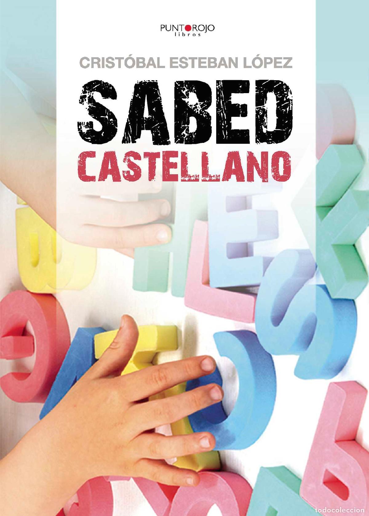 Libros: Sabed Castellano - Cristobal Esteban L&oacute;pez - Foto 1