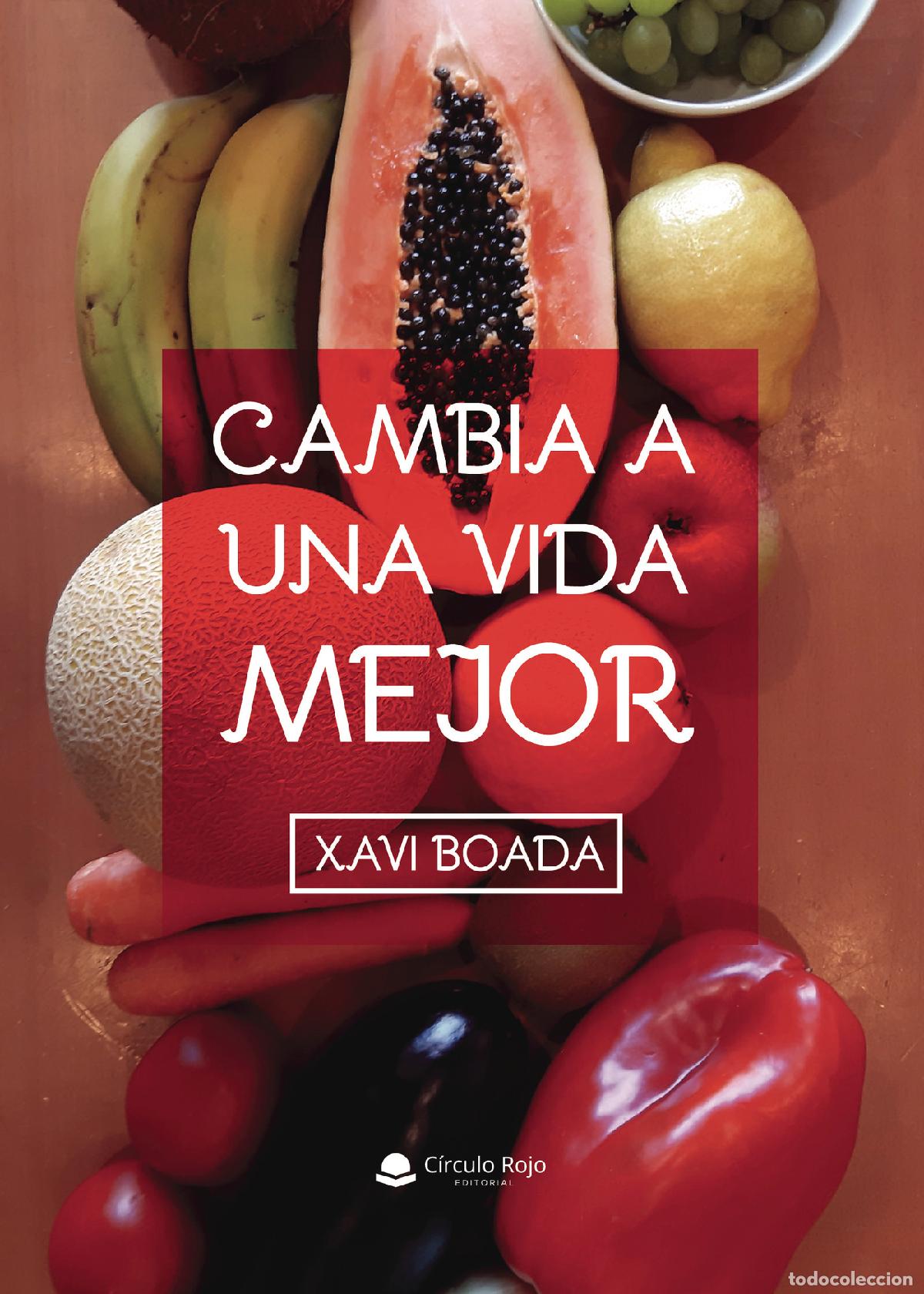 Libros: Cambia a una vida mejor - Xavi Boada - Foto 1