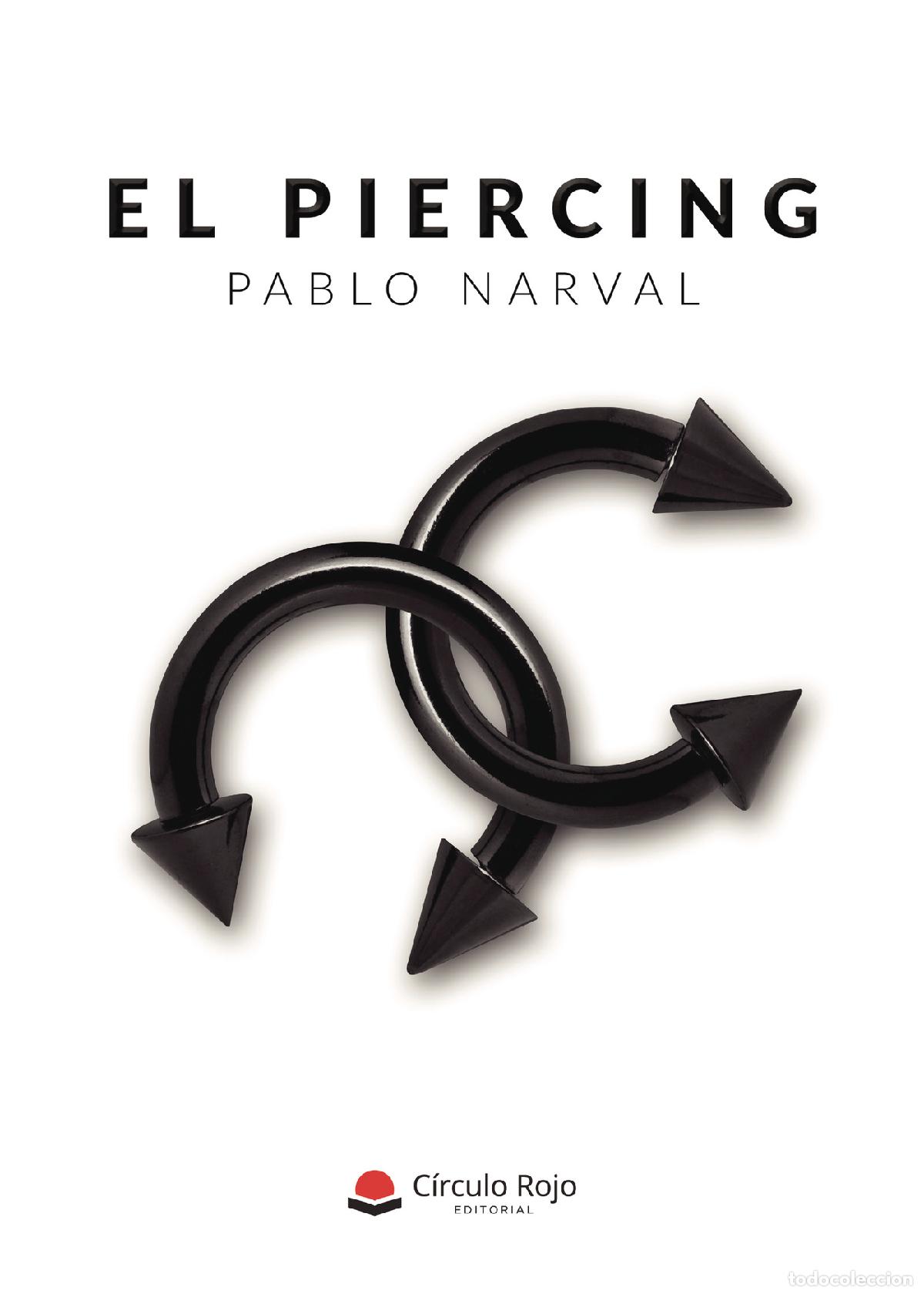 Libros: EL PIERCING - Pablo Narval - Foto 1