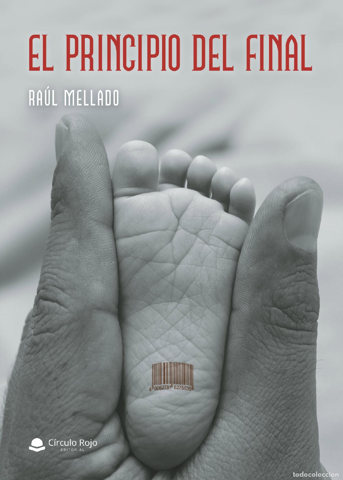 Libros: El principio del final - Ra&uacute;l Mellado - Foto 1