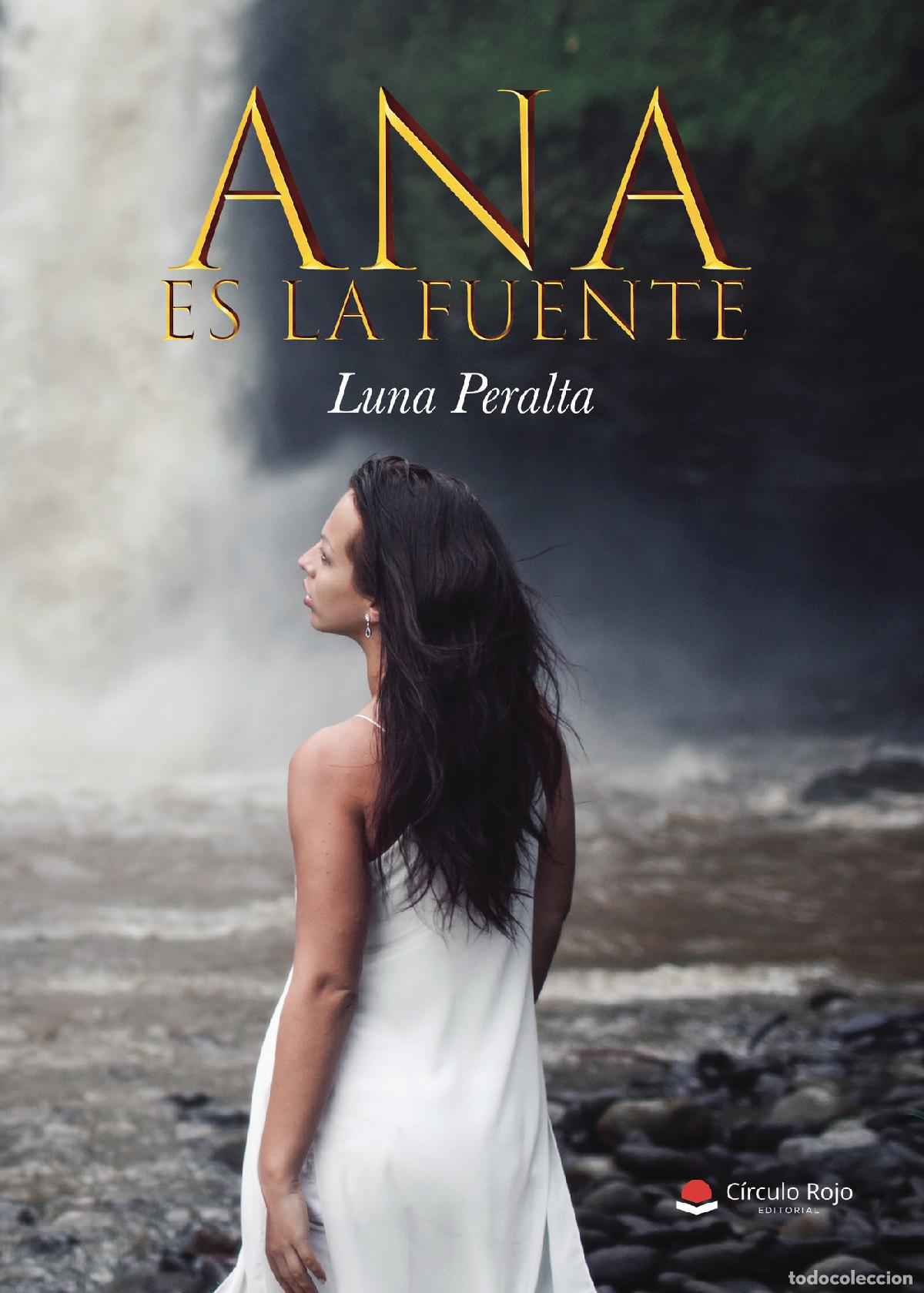 Libros: Ana es la fuente - Luna Peralta - Foto 1