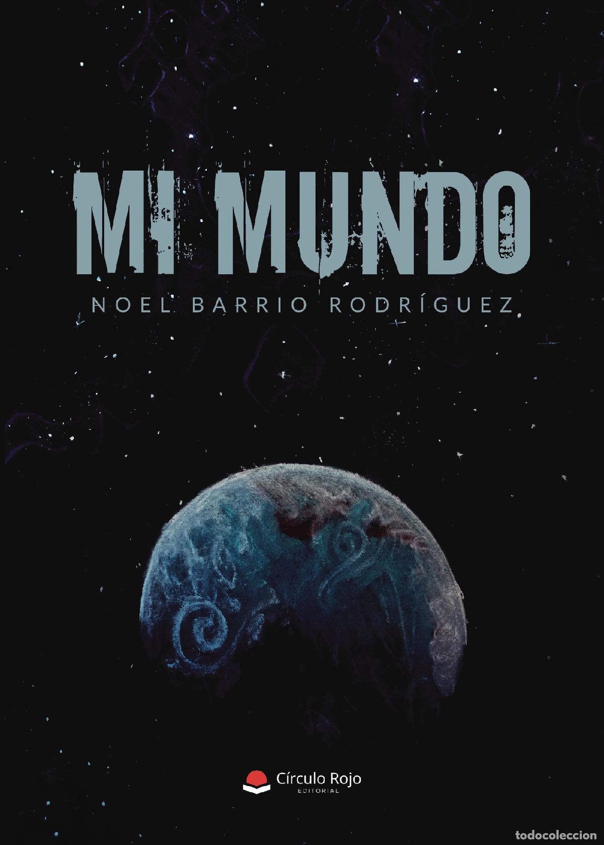 Libros: Mi mundo - Noel Barrio Rodr&iacute;guez - Foto 1
