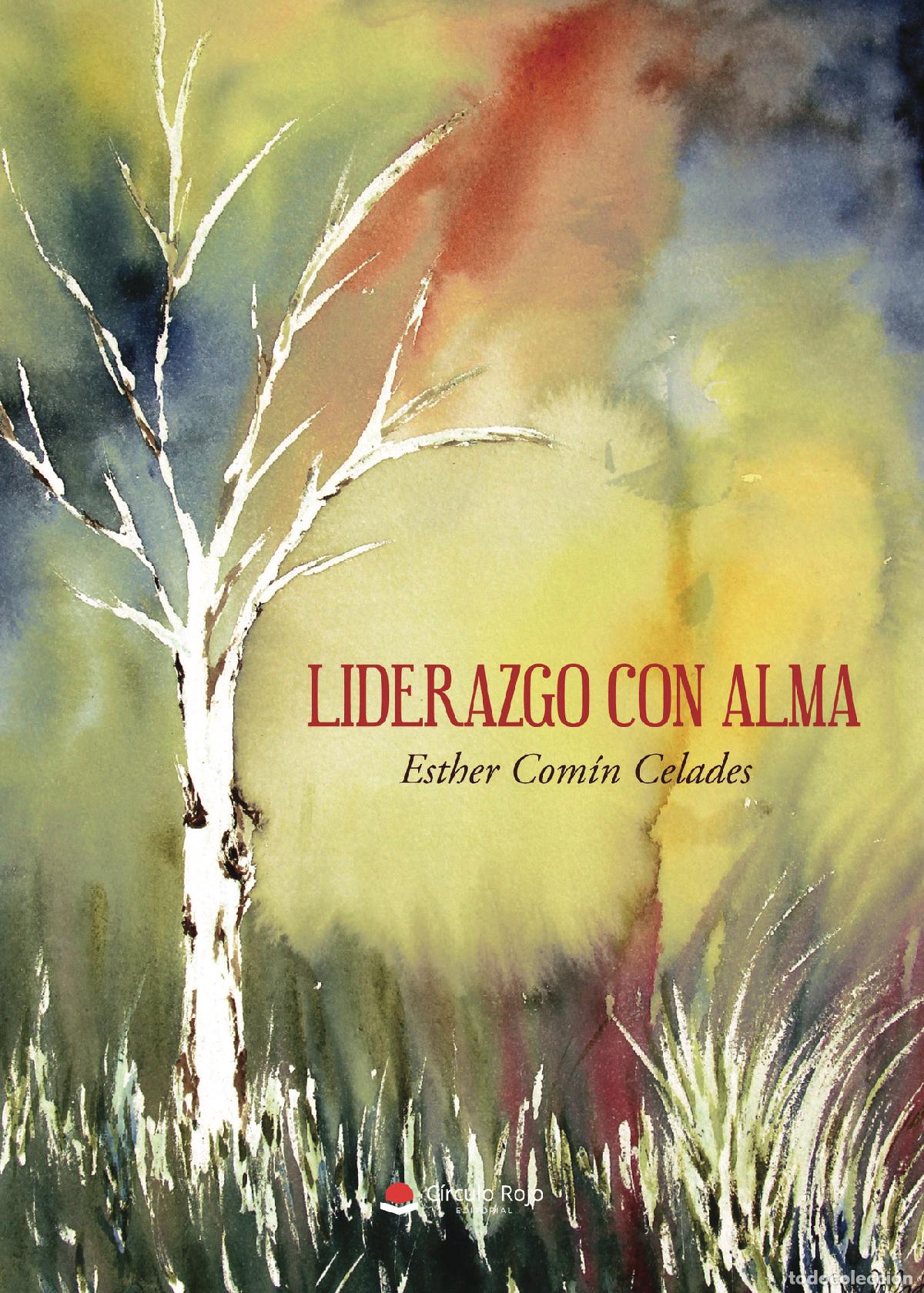 Libros: Liderazgo con Alma - Esther Comin Celades - Foto 1