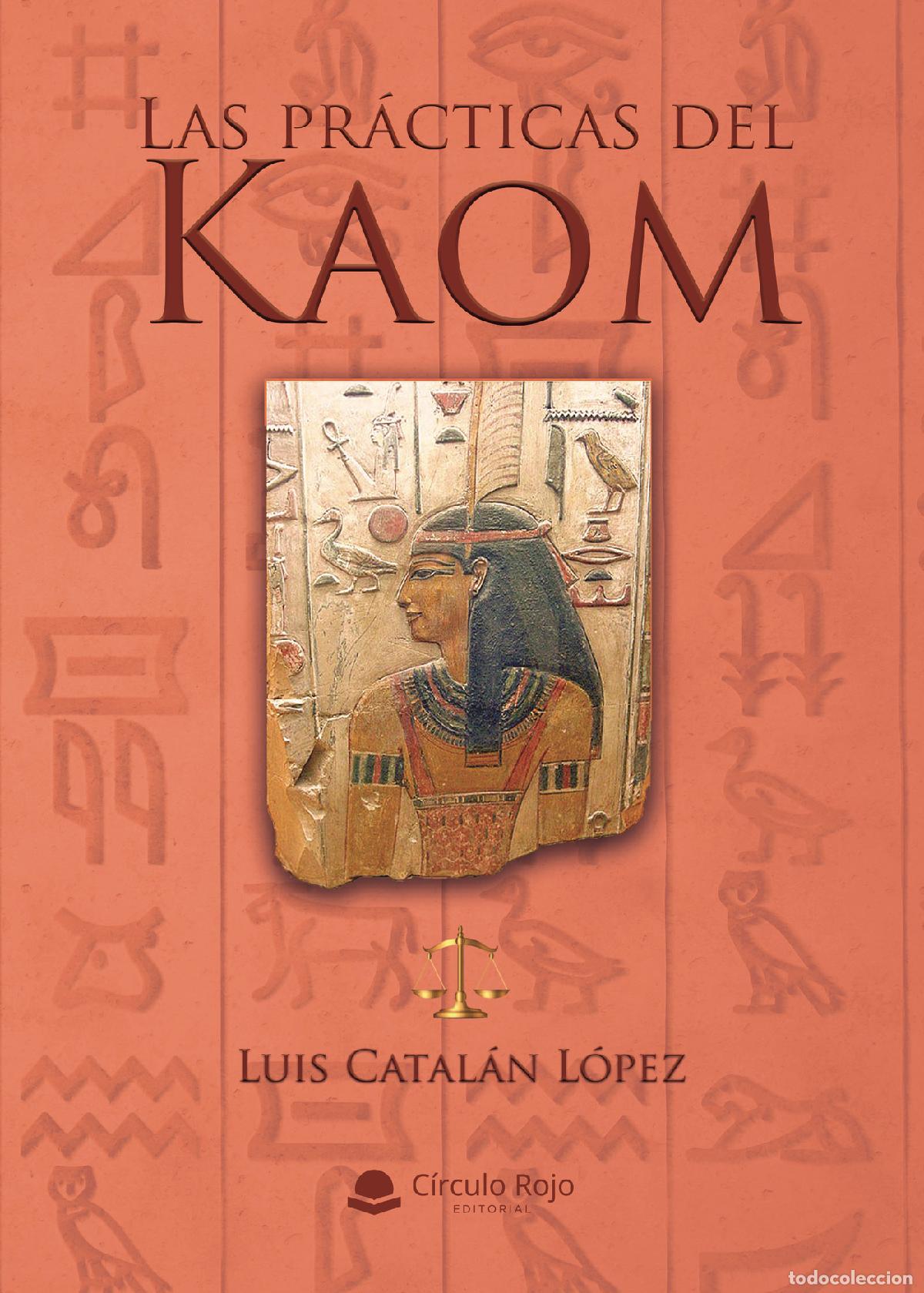 Libros: Las pr&aacute;cticas del kaom - Luis Catal&aacute;n L&oacute;pez - Foto 1