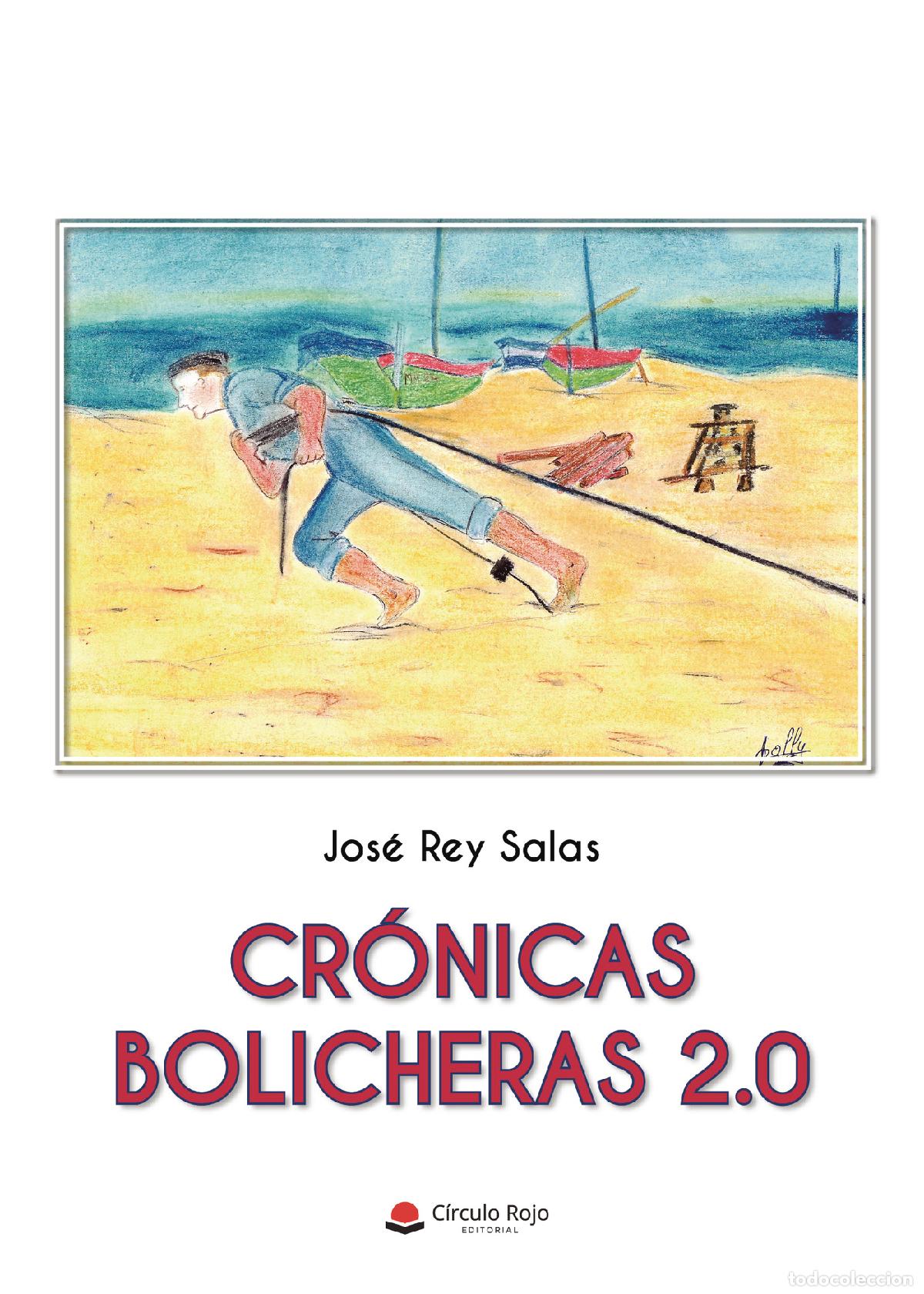 Libros: Cr&oacute;nicas bolicheras 2.0 - Jos&eacute; Rey Salas - Foto 1