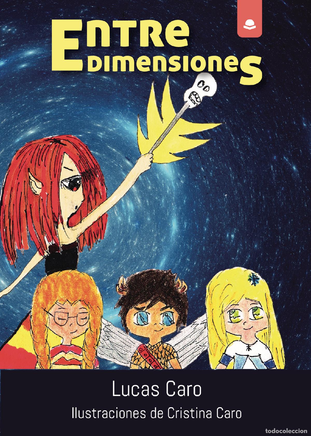 Libros: Entre dimensiones - Lucas Caro - Foto 1