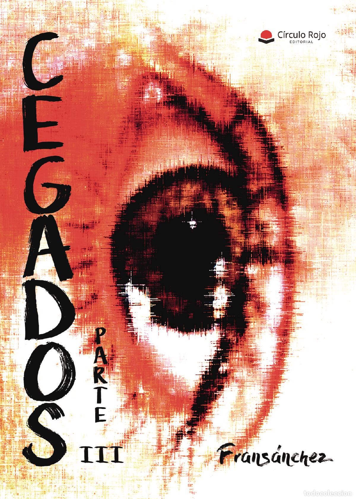 Libros: Cegados - Parte III - Frans&aacute;nchez - Foto 1