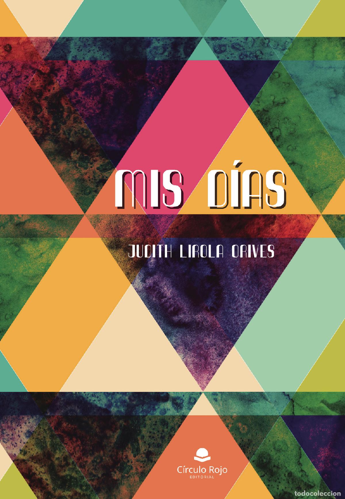 Libros: Mis d&iacute;as - Judith Lirola Orives - Foto 1