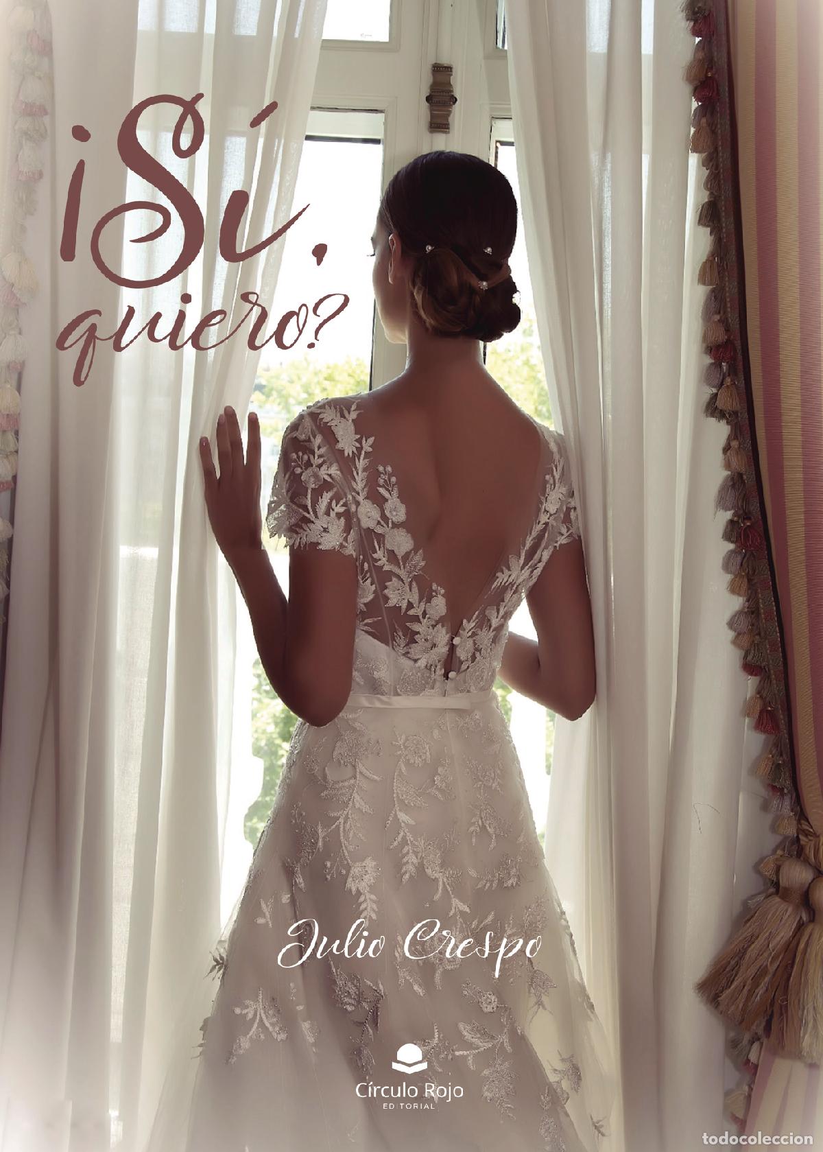 Libros: &iexcl;S&iacute;, quiero? - Julio Crespo - Foto 1