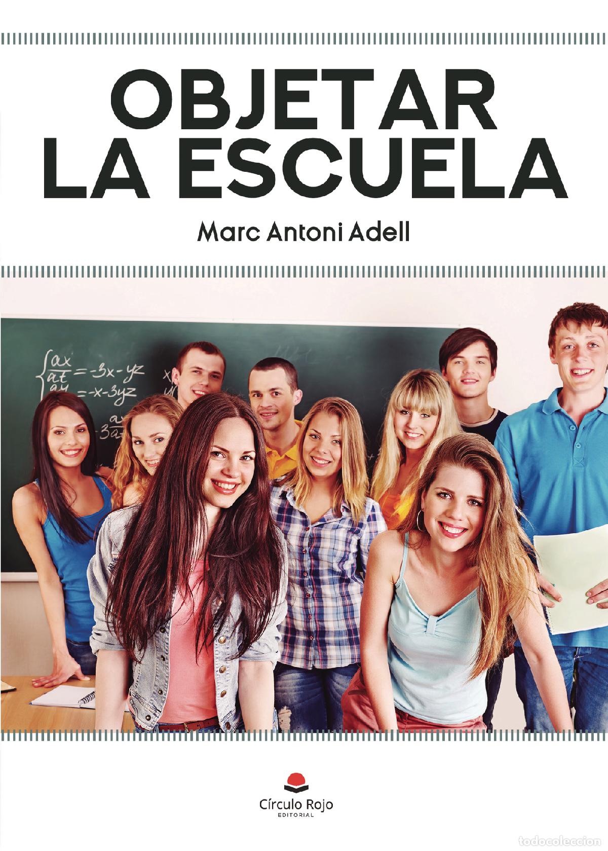Libros: Objetar la Escuela - Marc Antoni Adell - Foto 1
