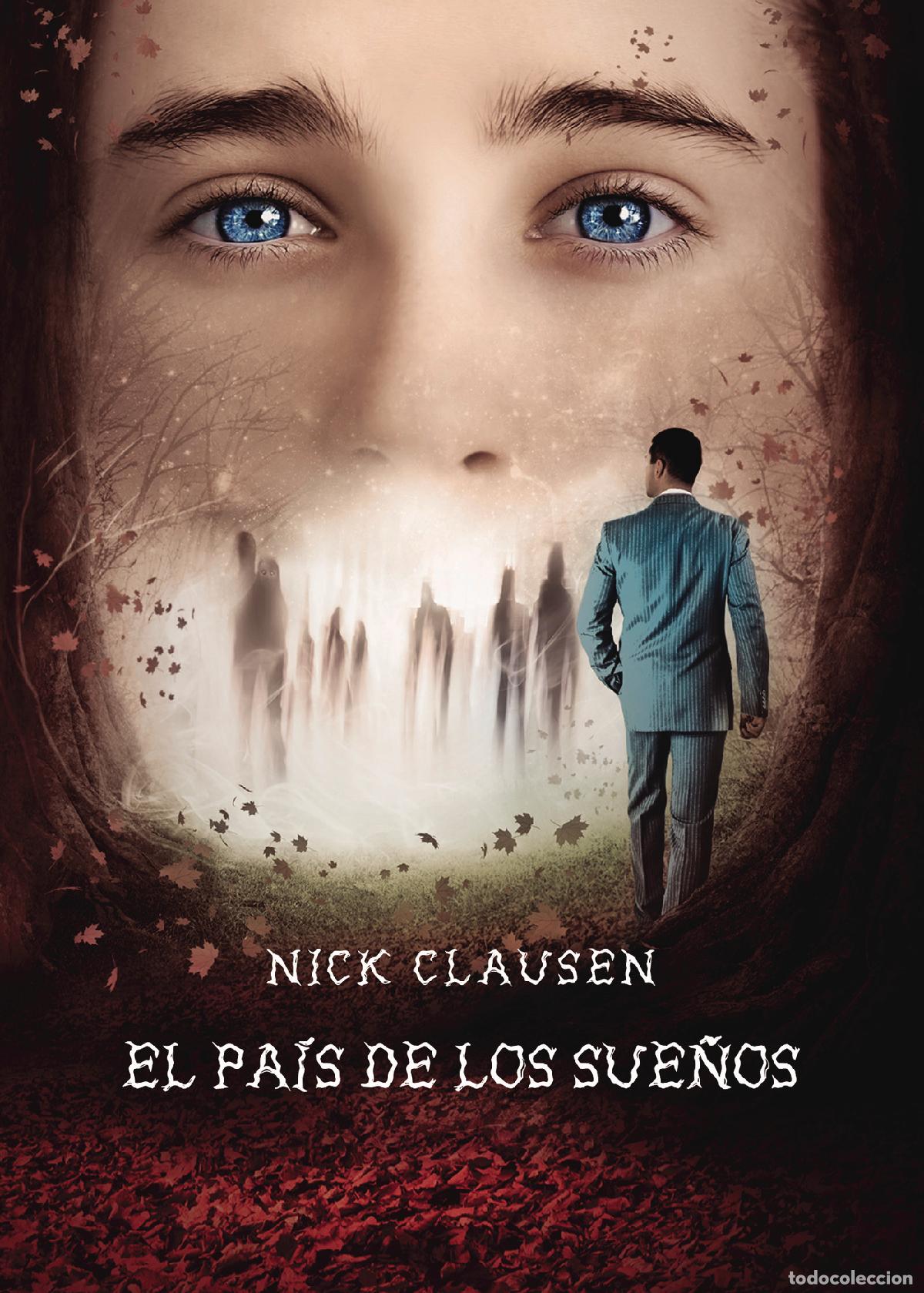 Libros: El pa&iacute;s de los sue&ntilde;os - Nick Clausen - Foto 1