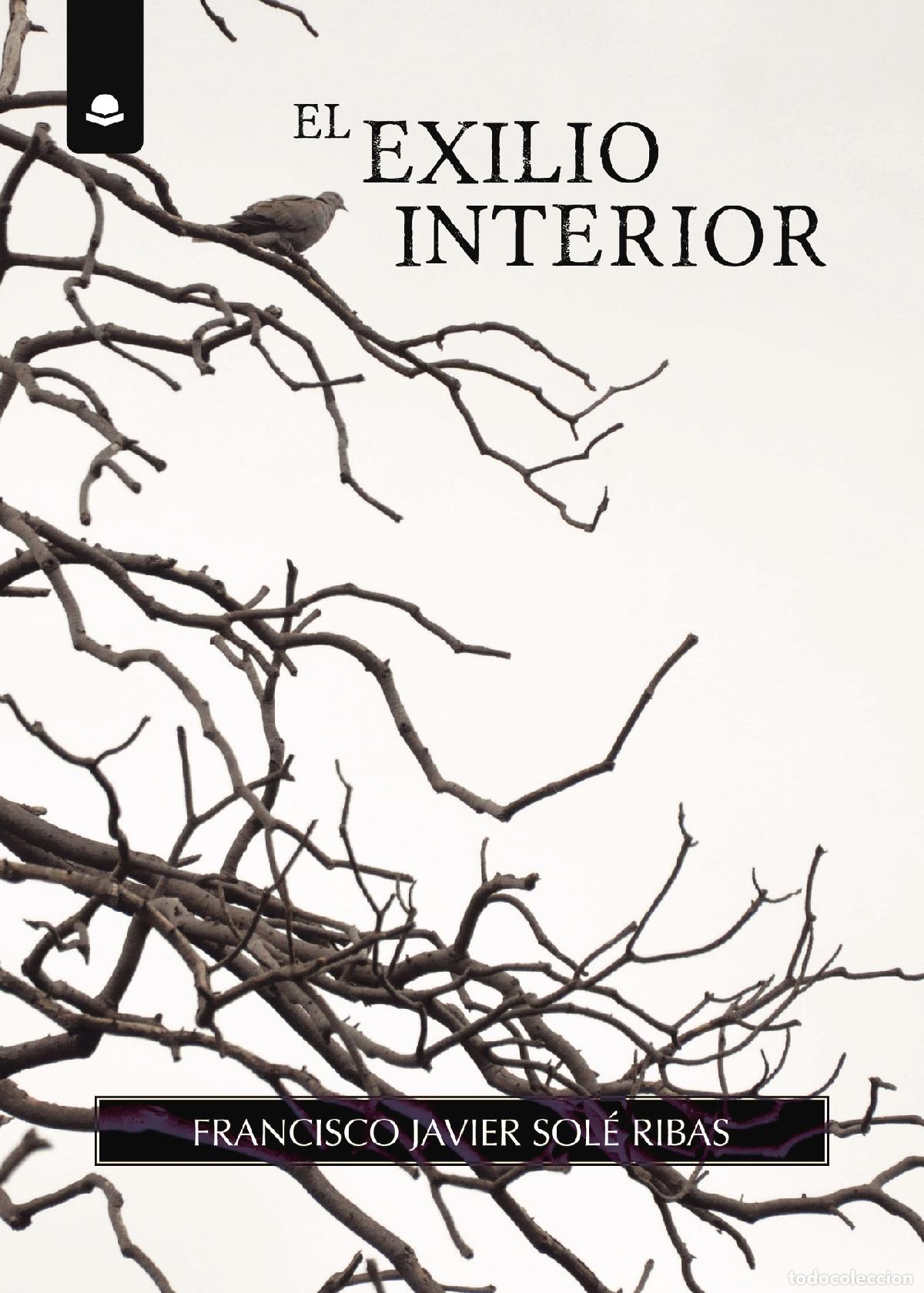 Libros: El exilio interior - FRANCISCO JAVIER SOL&Eacute; RIBAS - Foto 1