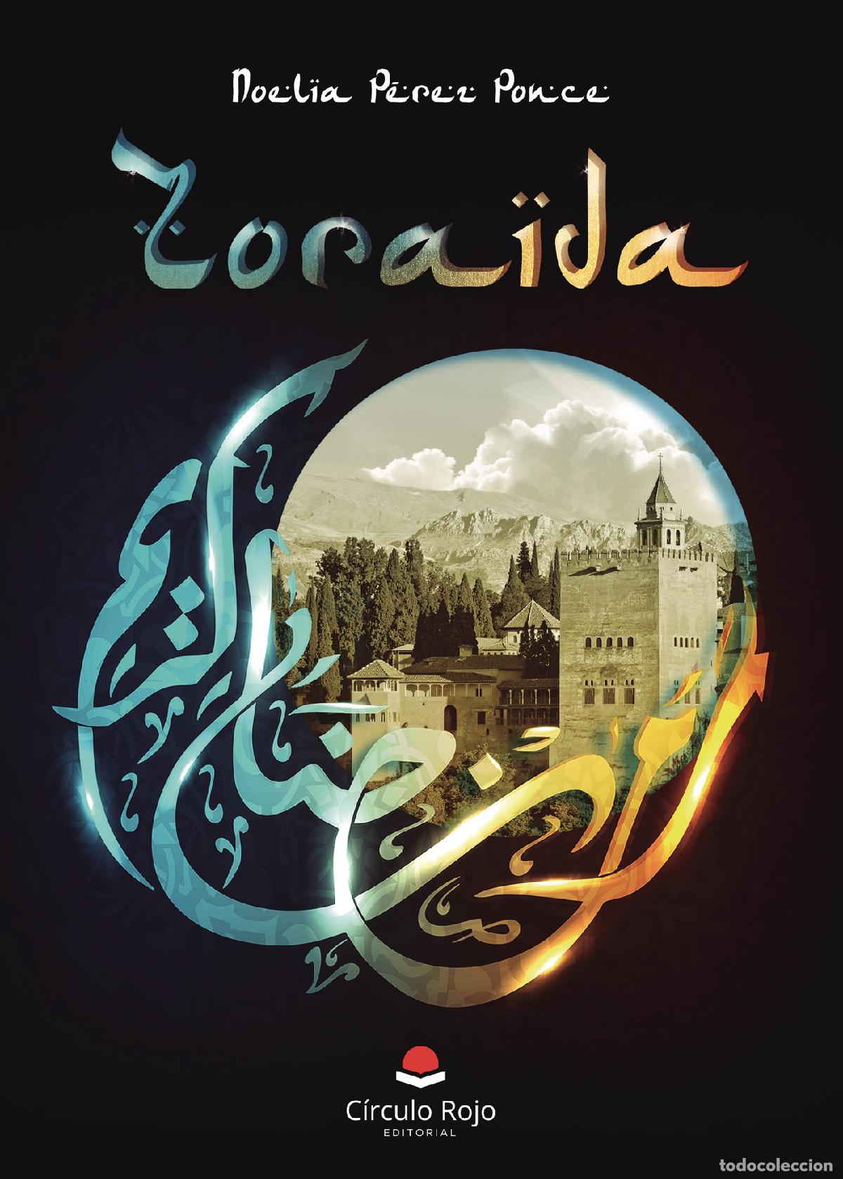 Libros: Zoraida - Noelia P&eacute;rez Ponce - Foto 1