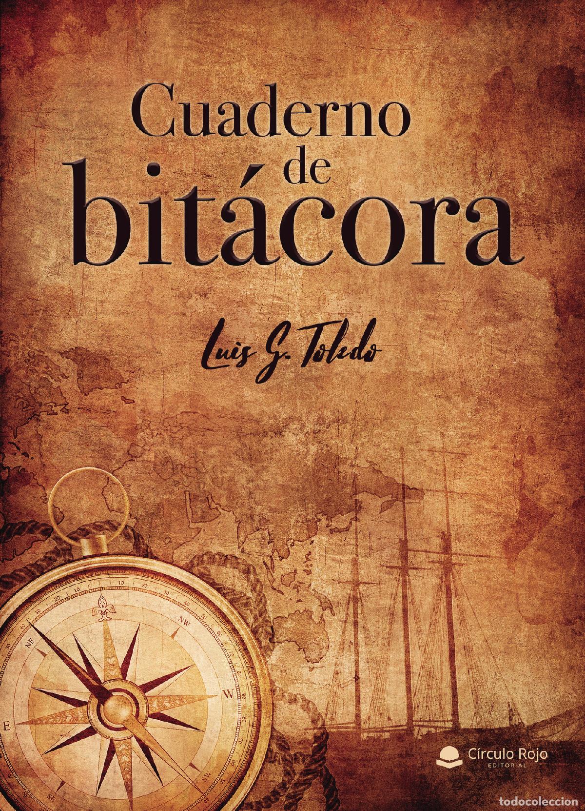Libros: Cuaderno de Bit&aacute;cora - Luis G. Toledo - Foto 1