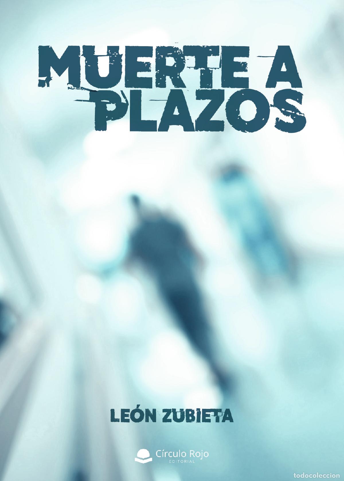 Libros: Muerte a plazos - Le&oacute;n Zubieta - Foto 1