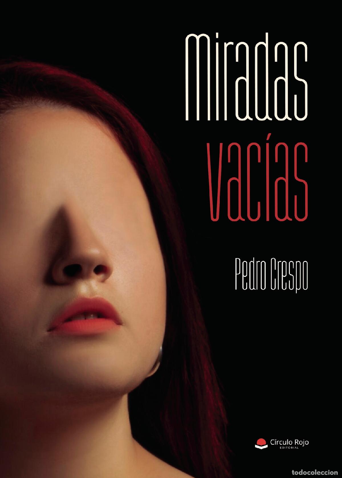 Libros: Miradas Vac&iacute;as - Pedro Crespo - Foto 1