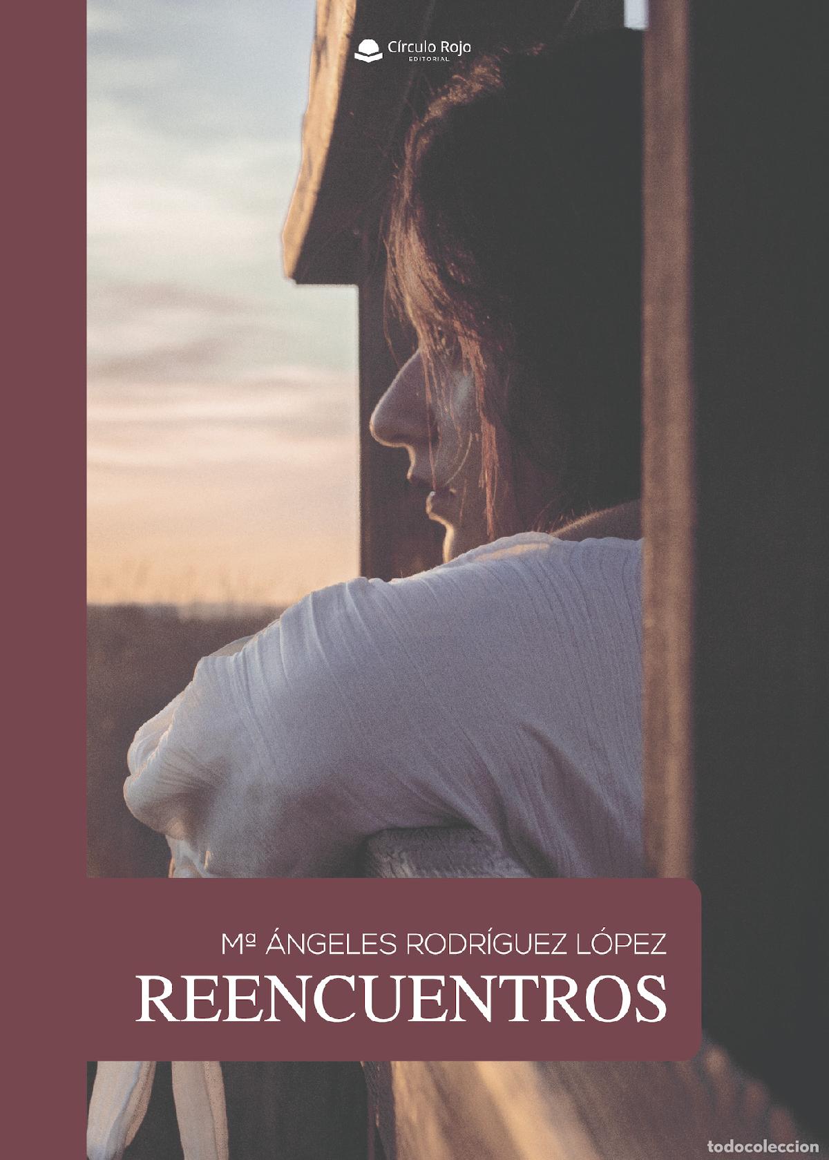 Libros: Reencuentros - M&ordf; &Aacute;ngeles Rodr&iacute;guez L&oacute;pez - Foto 1