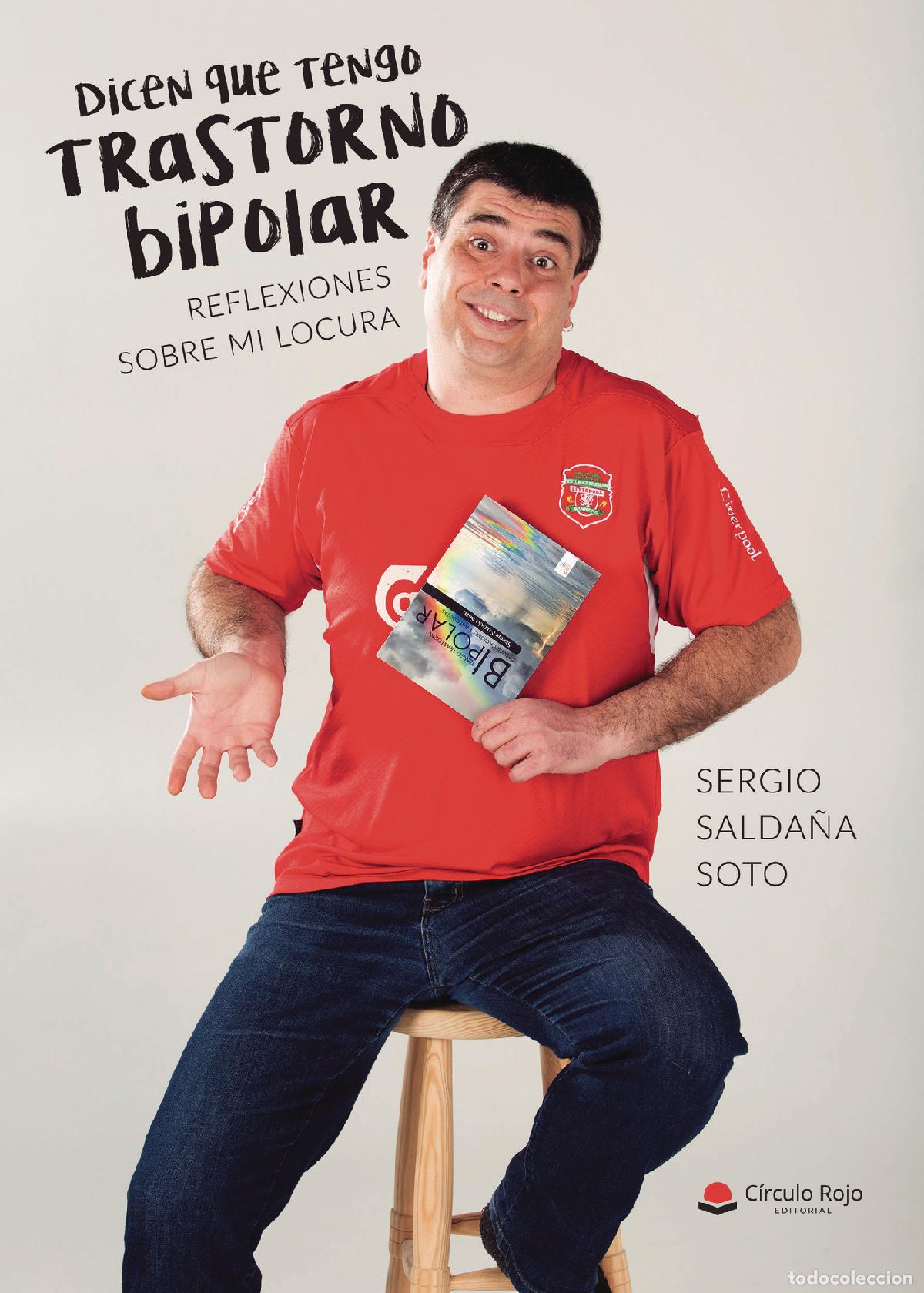 books: Dicen que tengo trastorno bipolar. Reflexiones sobre mi locura - Sergio Salda&ntilde;a Soto