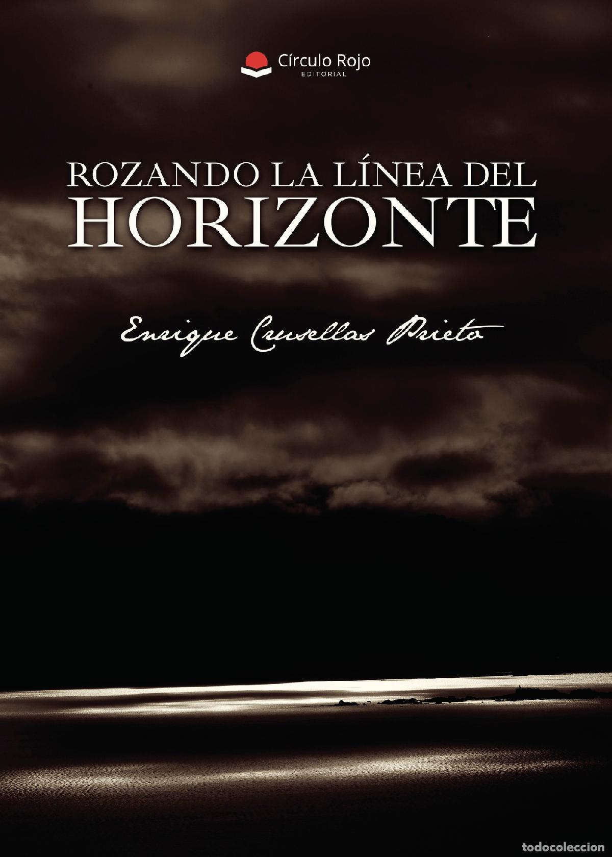 books: Rozando la l&iacute;nea del horizonte - Enrique Crusellas Prieto