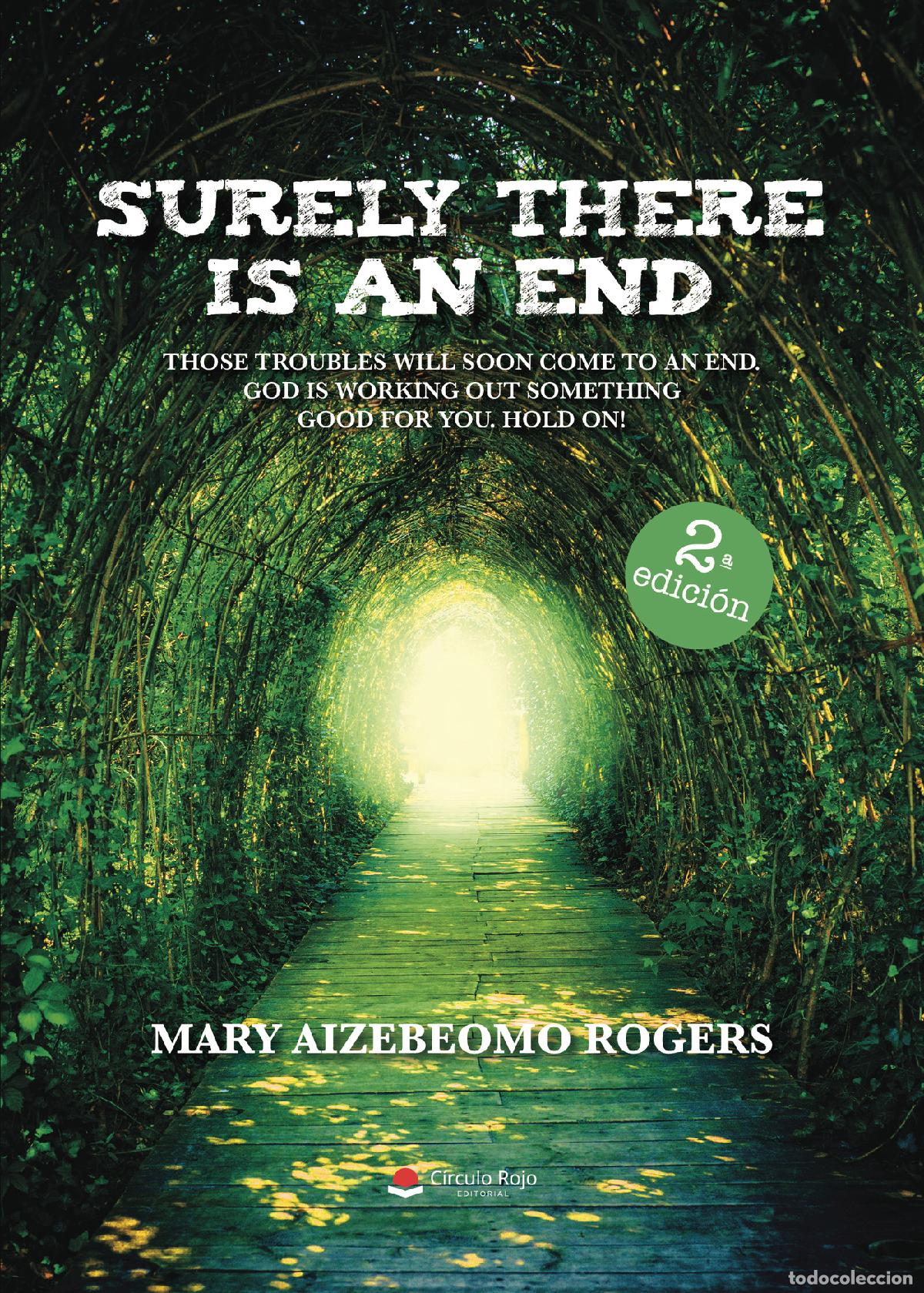 Libros: Surely There Is An End - Mary Aizebeomo Rogers - Foto 1