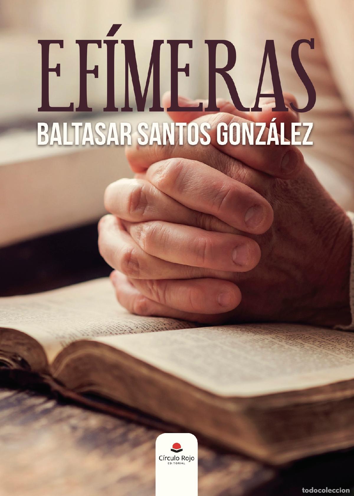 Libros: Ef&iacute;meras - Baltasar Santos Gonz&aacute;lez - Foto 1