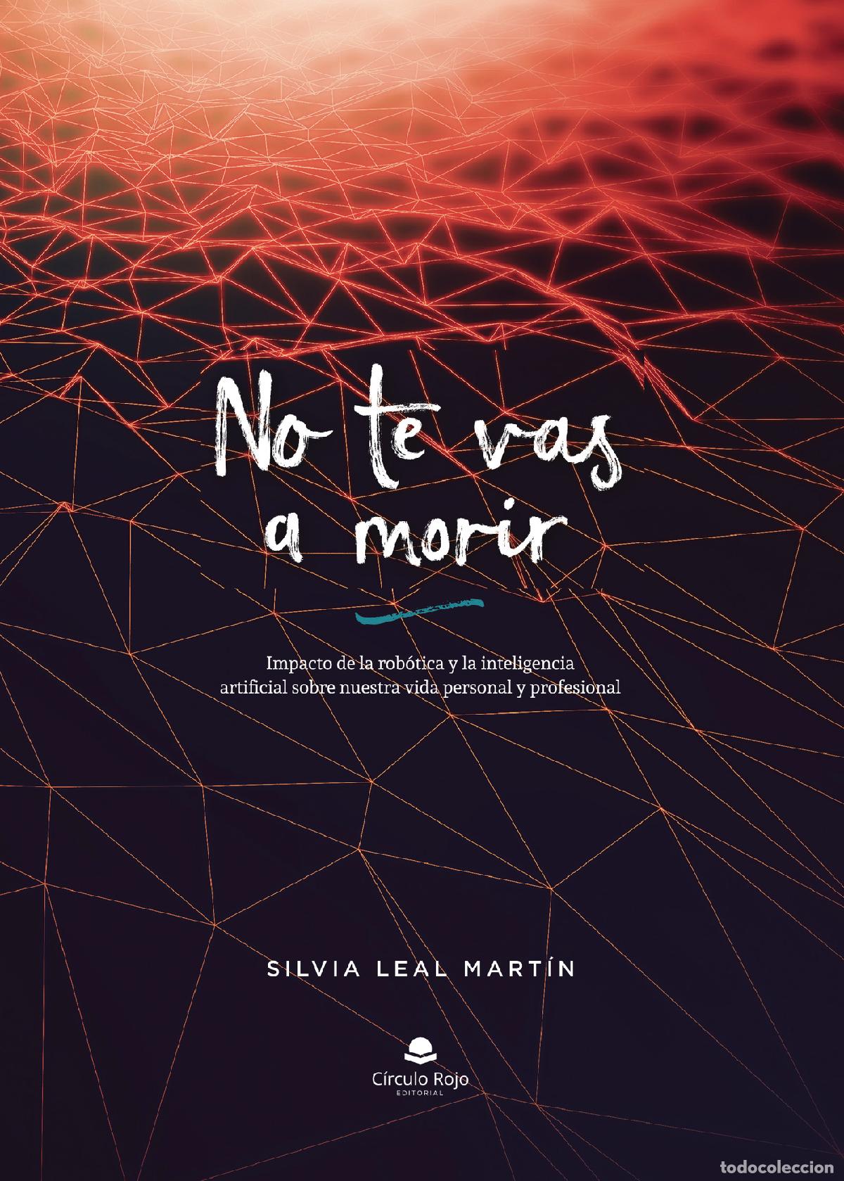 Libros: No te vas a morir - Silvia Leal Mart&iacute;n - Foto 1