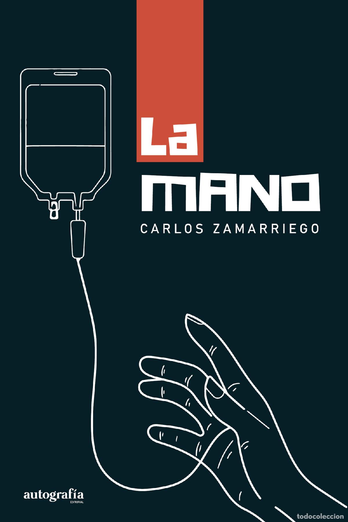 Libros: La mano - Carlos Zamarriego - Foto 1
