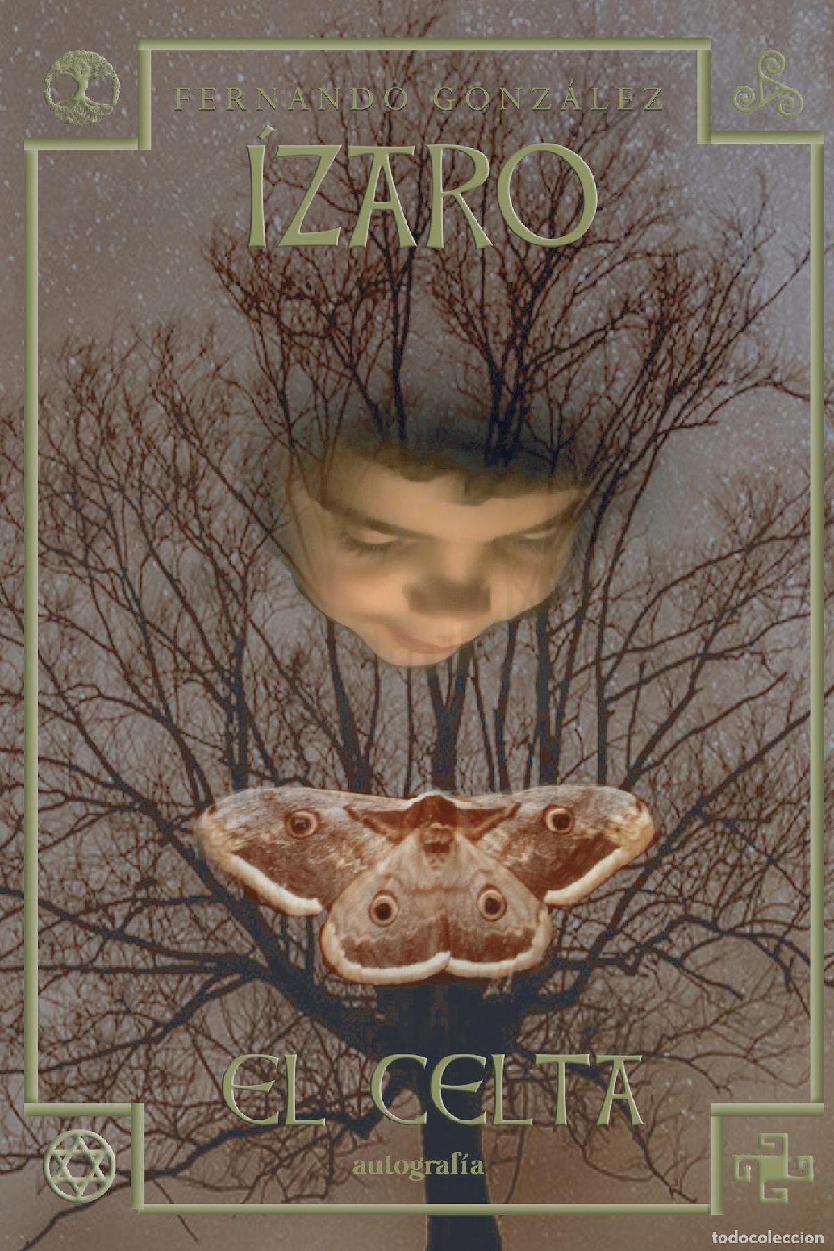 Libros: &Iacute;zaro, el celta - Fernando Gonz&aacute;lez - Foto 1