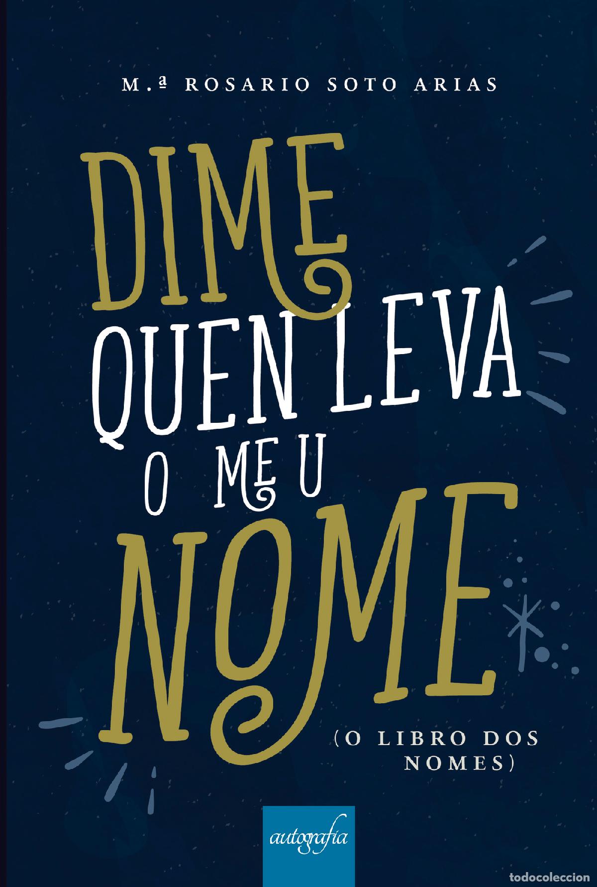 B&uuml;cher: Dime quen leva o meu nome - Mar&iacute;a Rosario Soto