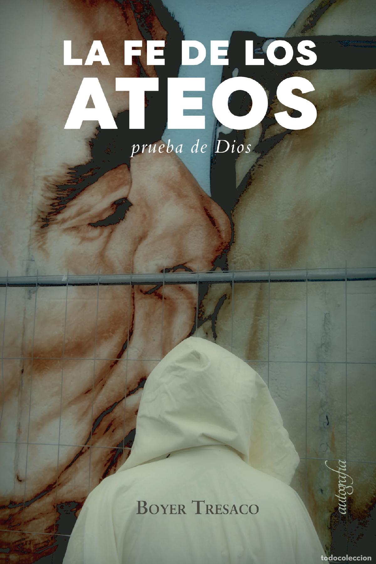 Libros: La fe de los ateos - Boyer Tresaco - Foto 1