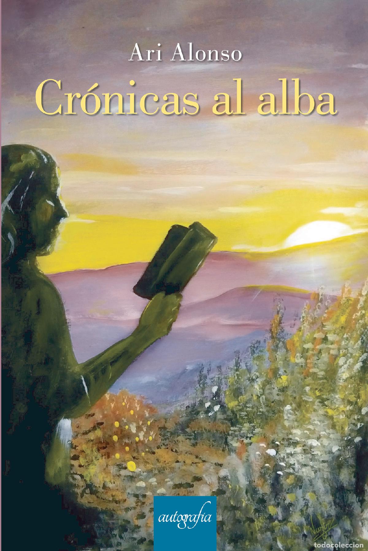 Libros: Cr&oacute;nicas al Alba - Ari Alonso - Foto 1