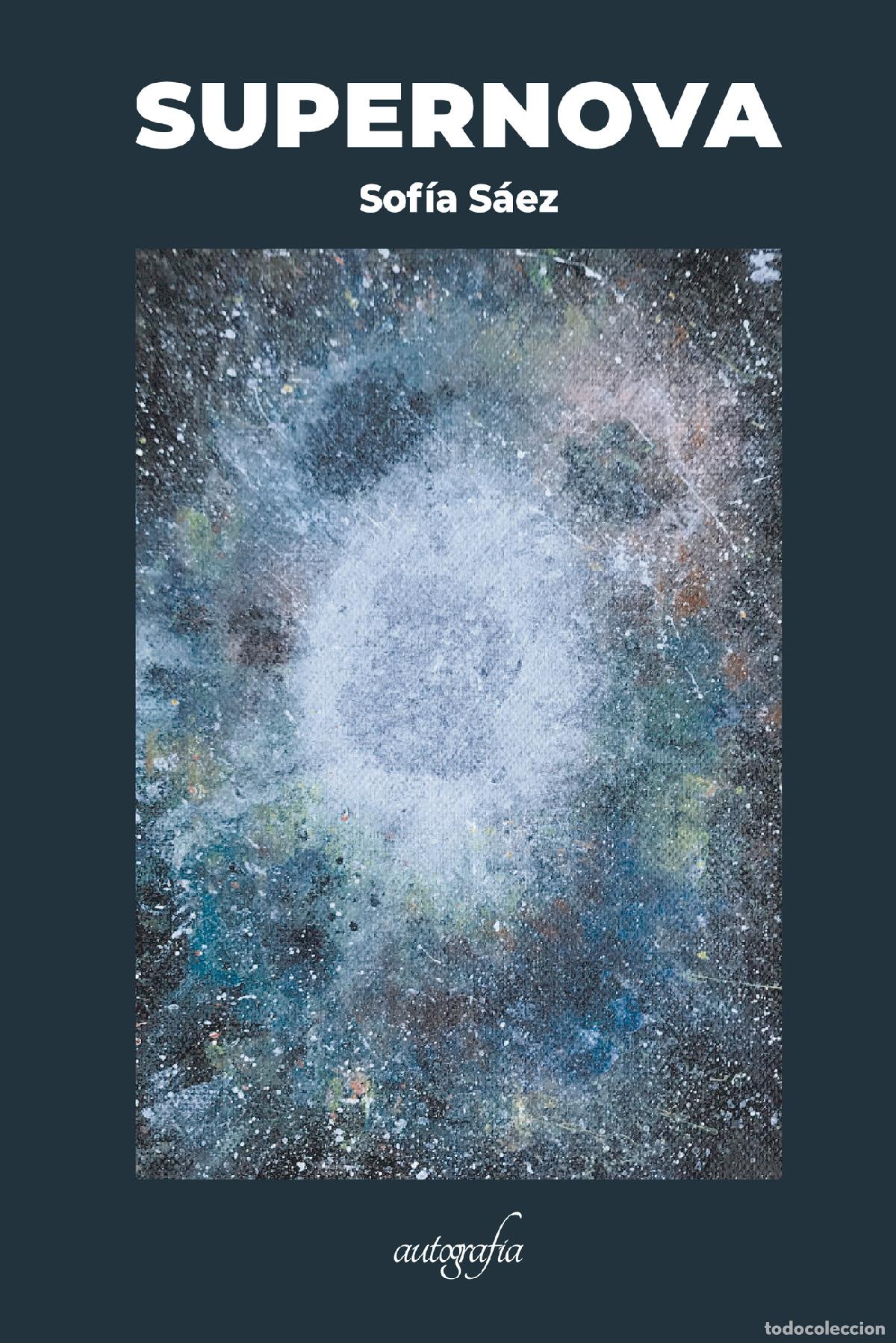 Libros: SUPERNOVA - Sof&iacute;a S&aacute;ez Landa - Foto 1