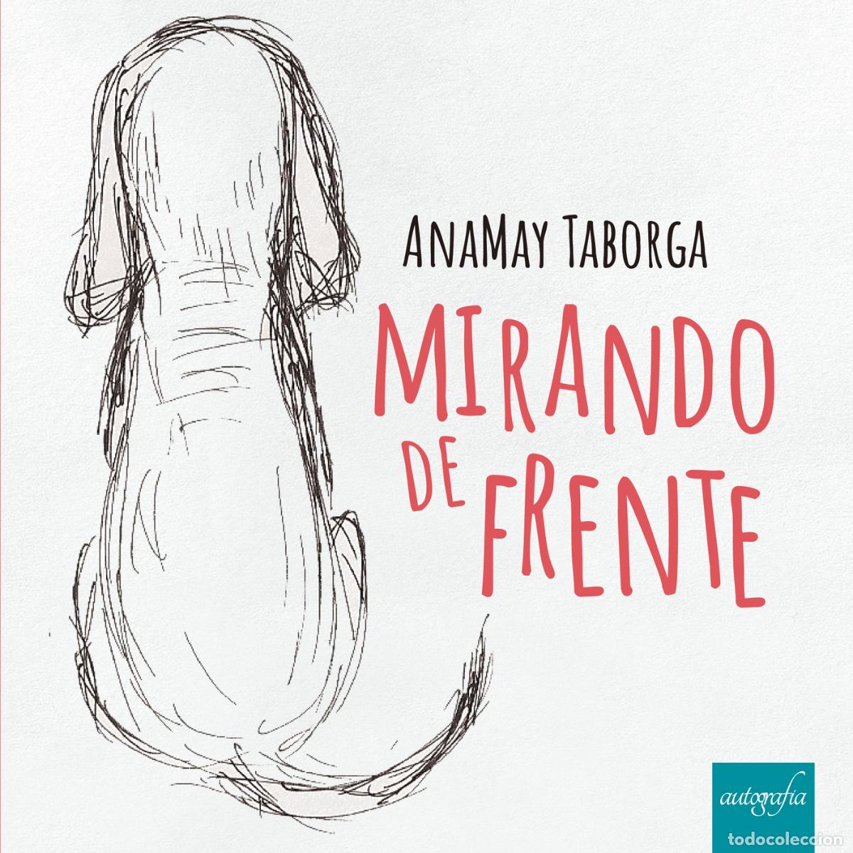 Libros: Mirando de frente - Anamay Taborga - Foto 1