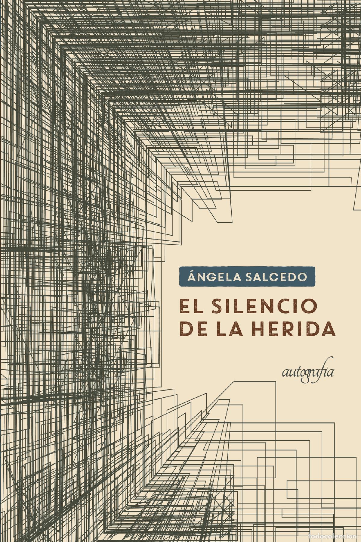 Livros: El silencio de la herida - &Aacute;ngela Salcedo