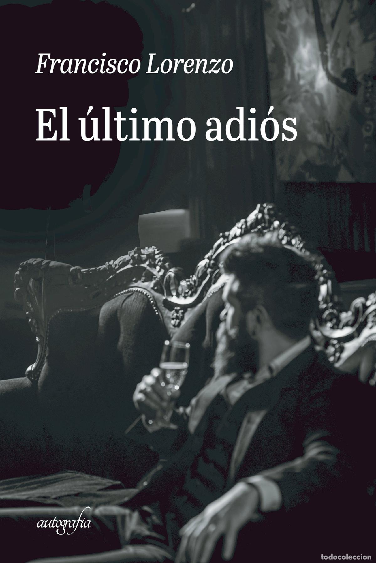 Libros: El &uacute;ltimo adi&oacute;s - Francisco Lorenzo - Foto 1