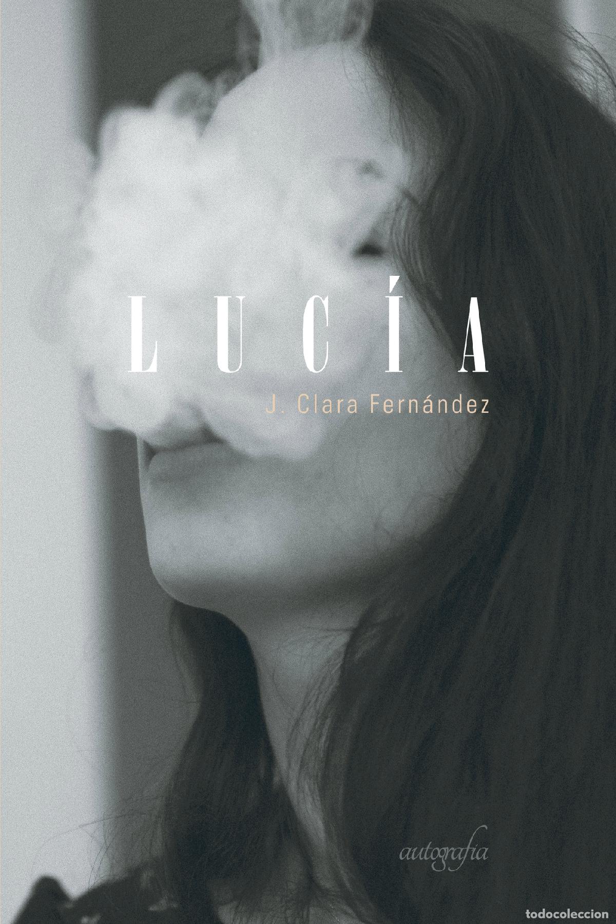 Libros: Luc&iacute;a - J. Clara Fern&aacute;ndez - Foto 1