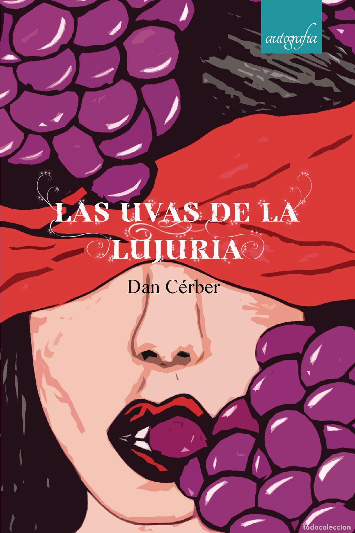 Libros: Las uvas de la lujuria - Dan C&eacute;rber - Foto 1
