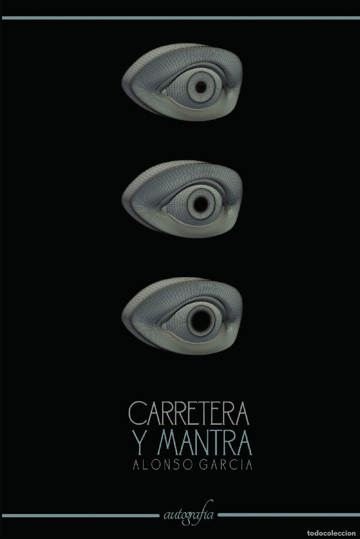 Libros: Carretera y Mantra - Alonso Garc&iacute;a - Foto 1