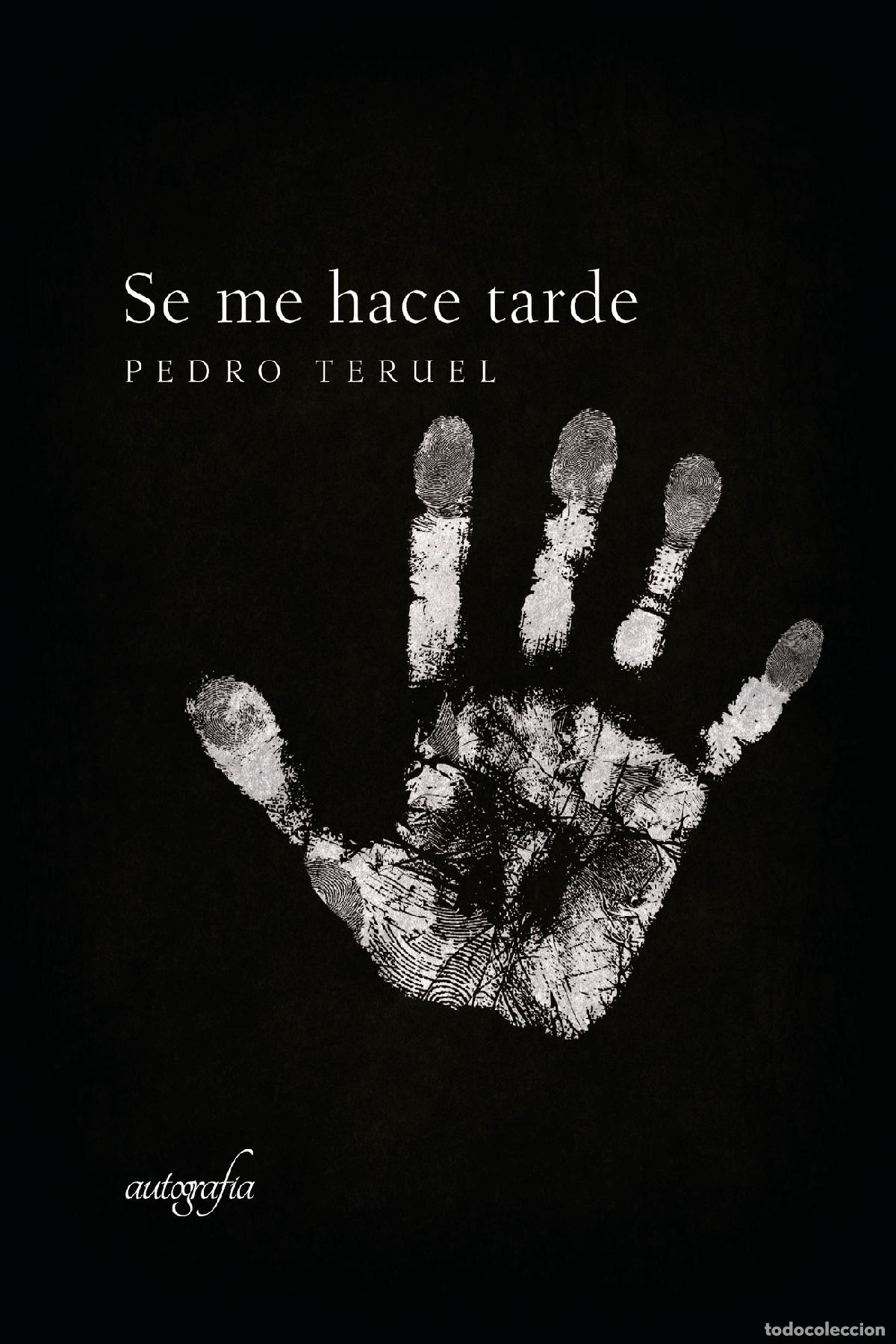 Libros: Se me hace tarde - Pedro Teruel - Foto 1