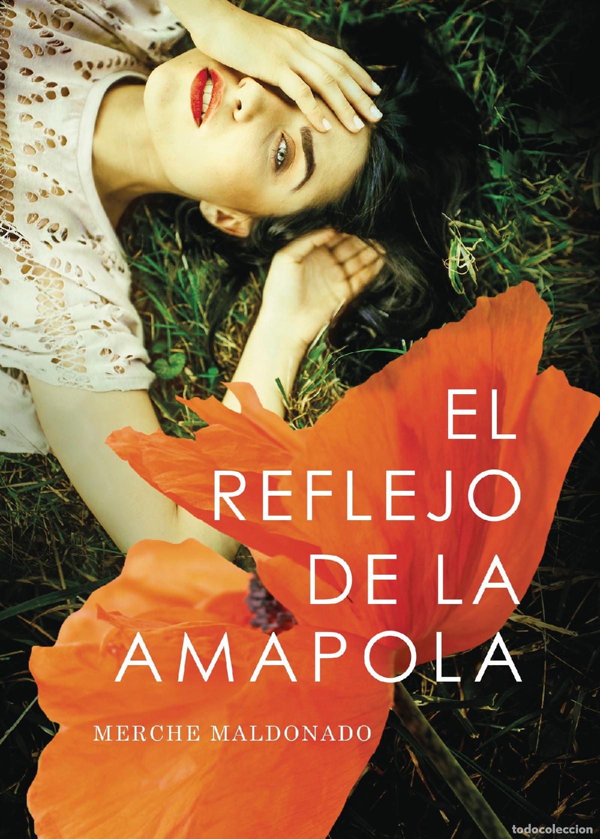 Libros: El reflejo de la amapola - Merche Maldonado