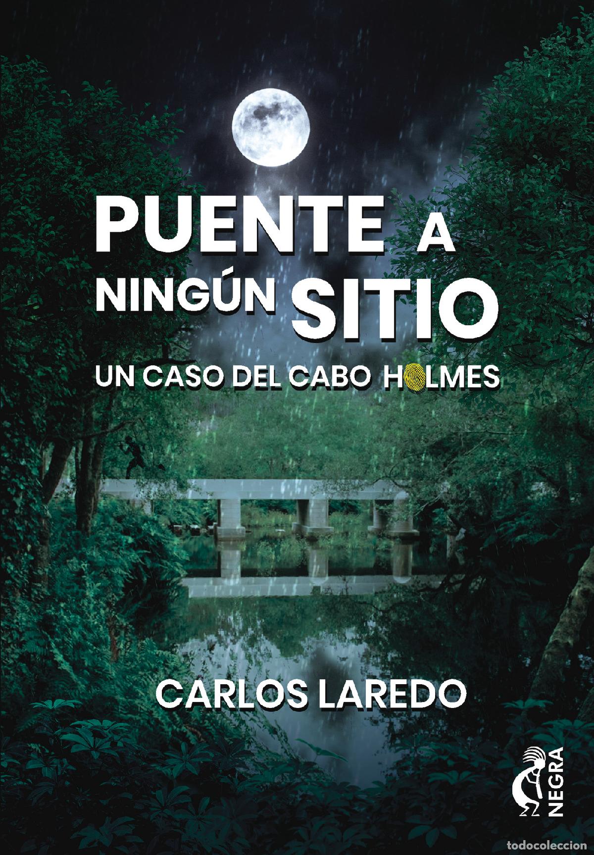 Libros: Puente a ning&uacute;n sitio - Carlos Laredo - Foto 1