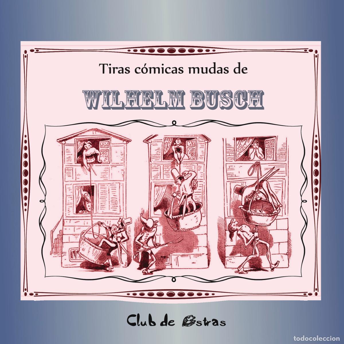 Libros: Tiras C&oacute;micas mudas de Wilhelm Busch - Wilhelm Busch - Foto 1