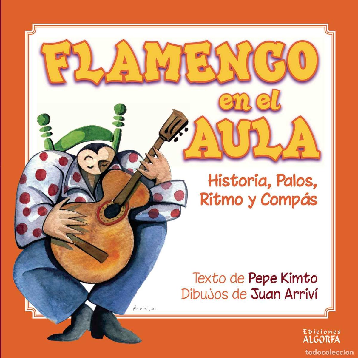 Libros: Flamenco en el aula - Pepe Kimto - Foto 1