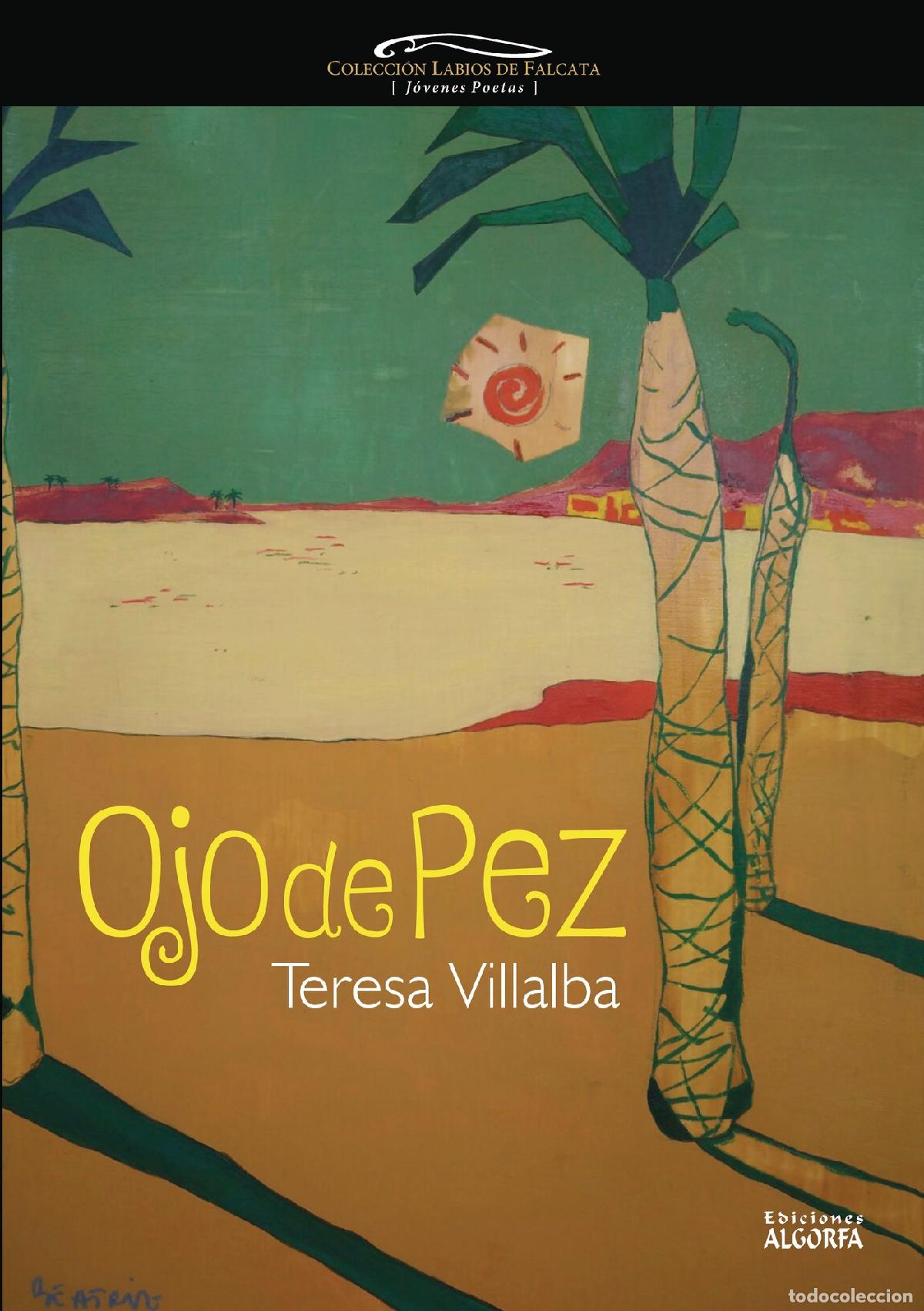 Libros: Ojo de pez - Teresa Villalba - Foto 1