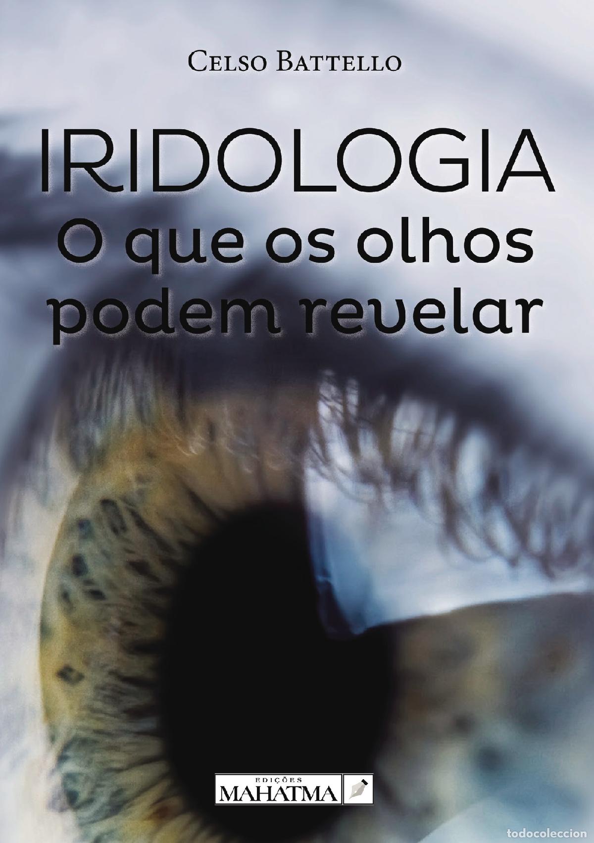 Livres: Iridologia - O que os olhos podem revelar - Celso Battello