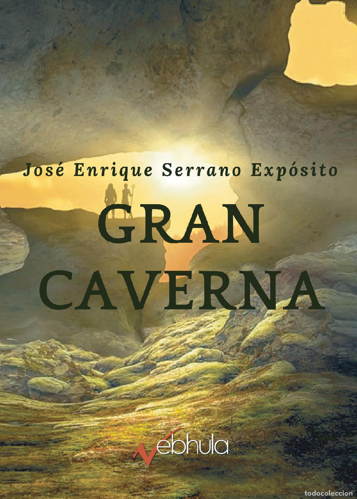 Libros: Gran caverna - Jos&eacute; Enrique Serrano Exp&oacute;sito - Foto 1