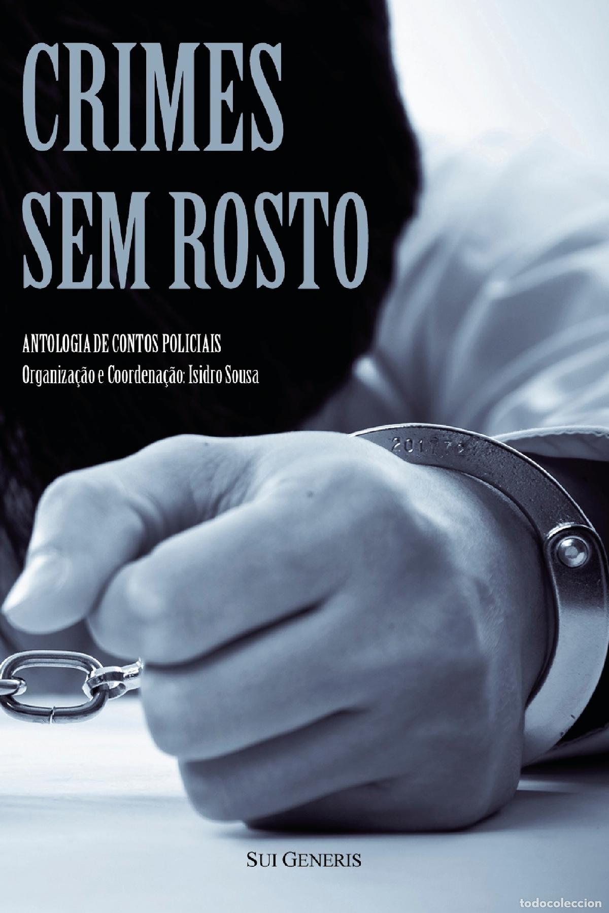 Libros: CRIMES SEM ROSTO - Isidro Sousa - Foto 1