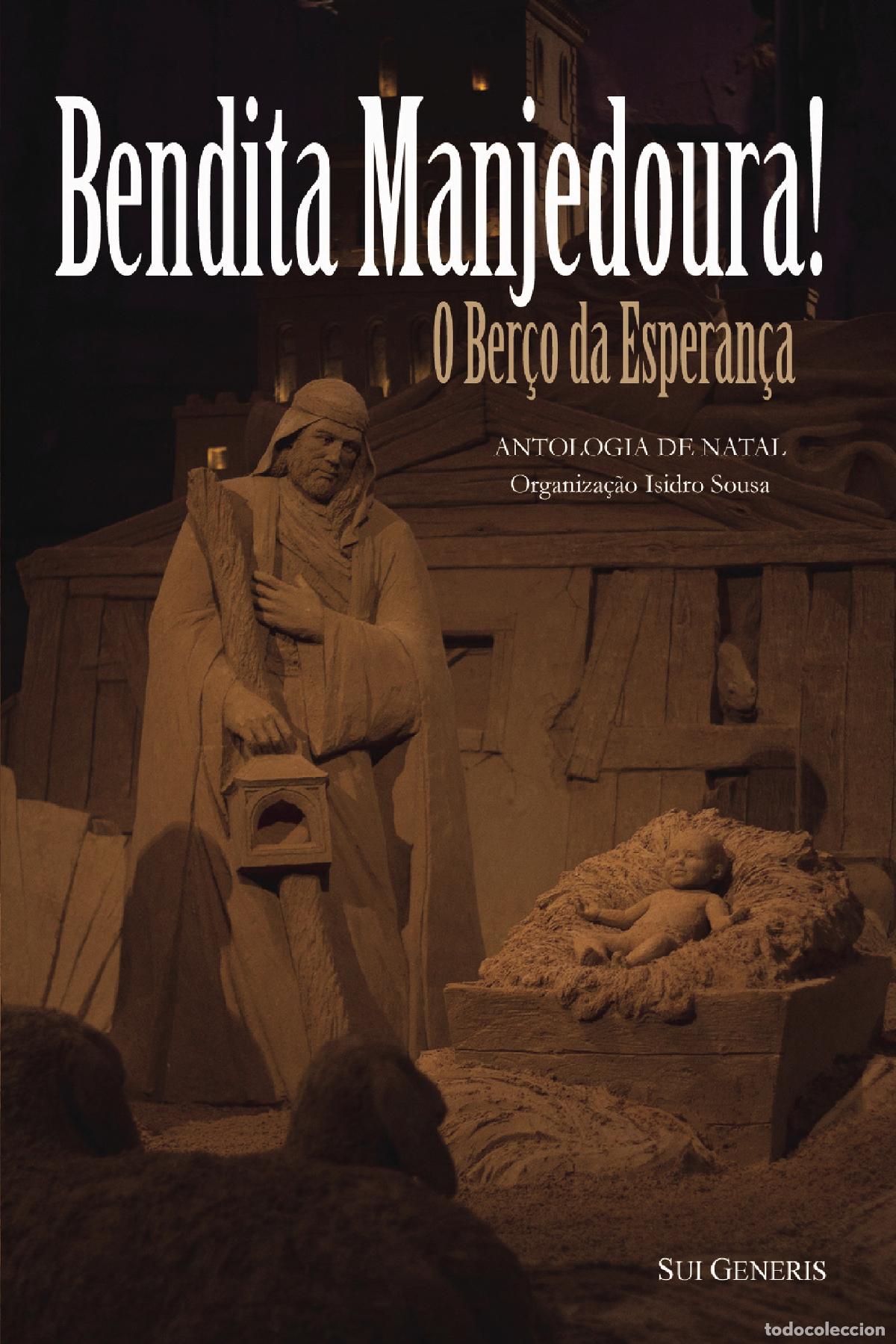 Libros: Bendita Manjedoura! - Isidro Sousa - Foto 1