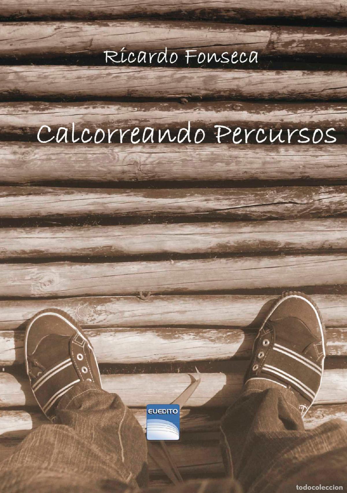 Libros: Calcorreando Percursos - Ricardo Fonseca - Foto 1